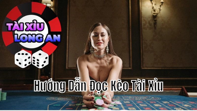 Hướng Dẫn Đọc Kèo Tài Xỉu Online Để Nâng Cao Tỷ Lệ Thắng